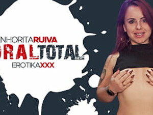 Senhorita Ruiva - ORAL TOTAL - EROTIKAXXX - Part One