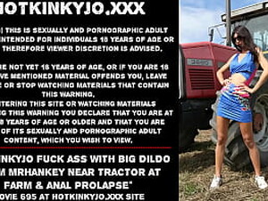 Hotkinkyjo fuck ass with big dildo from mrhankey near tractor at farm &amp_ anal prolapse